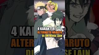 4 Karakter Alternatif Naruto di Universe Lain #shorts