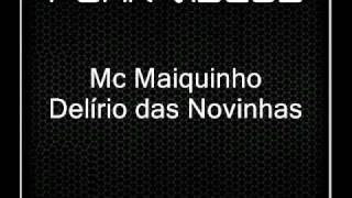 Mc Maiquinho - Delírio das Novinhas { Dj Douglas }