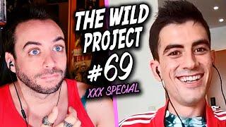 The Wild Project #69 ft Jordi ENP  Especial XXX con el niño mejor dotado del mundo