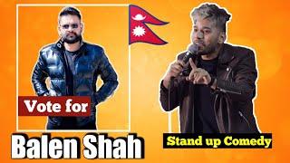 Vote For Balen Shah  Stand-up Comedy  Himesh Panta