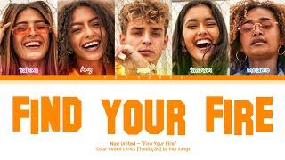 Now United - Find Your Fire - Color Coded Lyrics TraduçãoLegendado