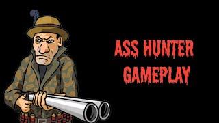 Ass Hunter Gameplay