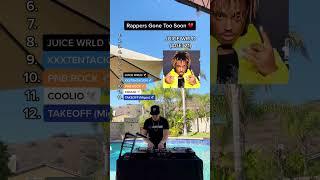 Rappers Gone Too Soon Takeoff from The Migos Coolio PnB Rock Xxxtentacion Juice Wrld & more 