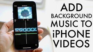 How To Add Background Music On Video On iPhone 2022