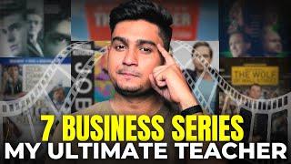 7 Business Series My Ultimate Teacher  MUST WATCH