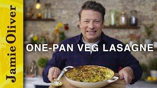 One-Pan Scruffy Veg Lasagne  Jamie Oliver