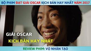 Bộ Phim Đạt Giải Oscar Kịch Bản Hay Nhất Năm 2017  Review Phim