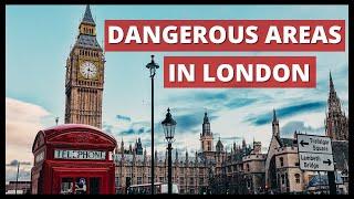Top 10 Most Dangerous Areas In London