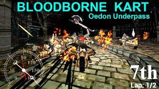 Bloodborne Kart Oedon Underpass Two Month Progress Report