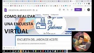 COMO REALIZAR TU ENCUESTA EN GOOGLE FORM.