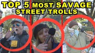 Top 5 Most Savage Street Trolls