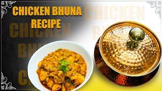 Chicken Bhuna Recipe  How to Make super  delicious easy  Bhuna Chicken recipe  MZ