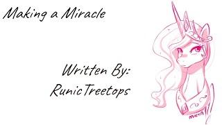 Making a Miracle Fanfic Reading - AnonRomance MLP