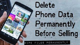 How to Delete Your Personal Data Permanently Before Selling an Android Phone  Encrypt Phone Data