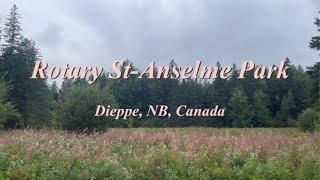 EP.13 Hiking8  Rotary St-Anselme Park  Rita MacNeil Park  Dieppe  NB