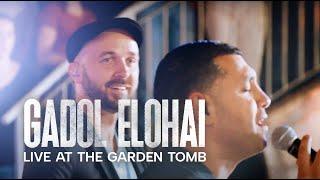 Hebrew & Arabic HOW GREAT IS OUR GOD גדול אלוהי GADOL ELOHAI LIVE at the GARDEN TOMB