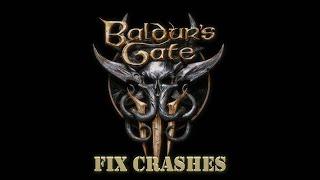 Baldurs Gate 3 Early Access - Fix Crashes And Freezing