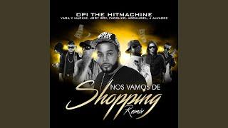 Nos Vamos de Shopping Remix feat. Yaga Y Mackie Jory Boy Farruko Arcangel & J Alvarez