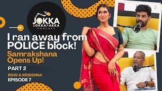 Quickest way to earn money prostitution Part 2 Ep7 Samrakshana  BGW  Sri Krisshna  Podcast