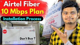 Airtel Xstream Fiber 10 Mbps Plan Installation - FREE Router Installation Charges Full Details