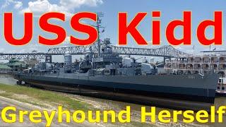 USS Kidd Exploring Greyhound Herself