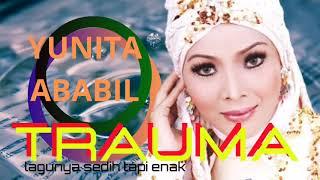 Yunita Ababil  Trauma