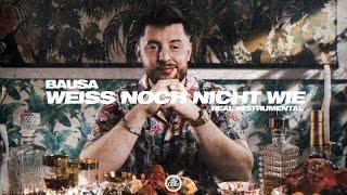 BAUSA - Weiss Noch Nicht Wie Instrumental prod. by reezy & The Cratez