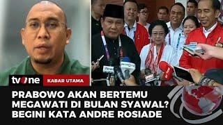 Andre Rosiade Prabowo akan Rangkul Semua Pihak  Kabar Utama tvOne