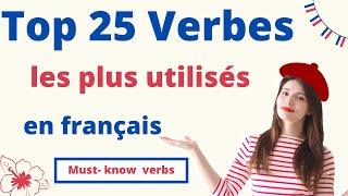 French for beginners  Les verbes les plus utilisés en français - Must know French verbs FLE A1 A2