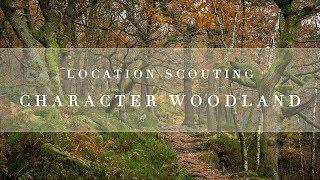 Landscape Photography  Location Scouting for Character Woodland