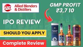 Allied Blenders and Distillers IPO reviewAllied Blenders & Distillers Limited IPOGMP PriceReview