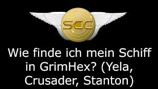 Star Citizen - Wie finde ich mein Schiff in GrimHex? Yela Crusader Stanton