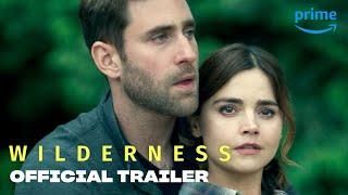 Wilderness - Official Trailer  Prime Video