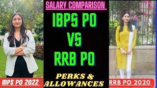 IBPS PO Vs RRB PO-Comparison of Salaries & Allowances & Perks RRB PO 2023  Karishma Singh Bank PO