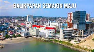 Kota Balikpapan Semakin  Maju ditahun 2020  Pintu Utama Ibukota Negara Yang Baru di Kalimantan