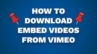 How To Download Embed Videos From Vimeo 2023 No Software