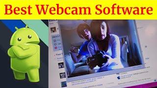 Top 5 Best Webcam Software for Windows