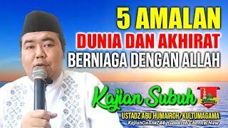 KEUNTUNGAN BERNIAGA DENGAN ALLAH TAALAUSTADZ ABU HUMAIROH @KajianOnline744