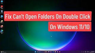 Fix Cant Open Folders on Double Click On Windows 1110  Solved Folder Cant Open on Double Click