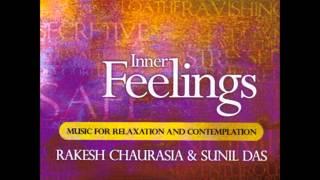 Inner feelings Raag Gorakh Kalyan - Inner Feelings Rakesh Chaurasia & Sunil Das 