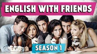 English with Friends  Season 1  Idioms Expressions Vocab