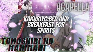 Kakuriyo Bed and Breakfast for Spirits Opening 1 Acapella {Tomishibi no Manimani} Vocals Only