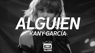 Kany García - Alguien Lyrics