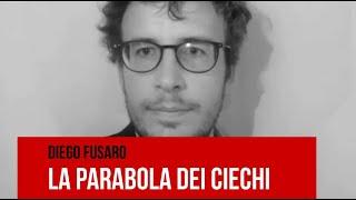 Diego Fusaro La parabola dei ciechi