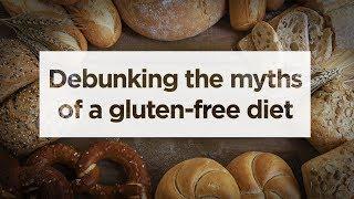The Gluten-Free Diet The truth behind the trend