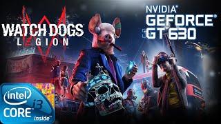 Watch Dogs Legion  Gameplay ON GT630 2GB DDR3 HD