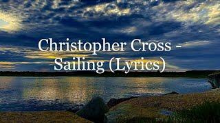 Christopher Cross - Sailing Lyrics HD