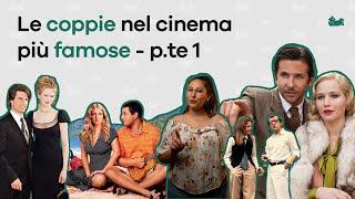 Le coppie nel cinema più famose - p.te 1