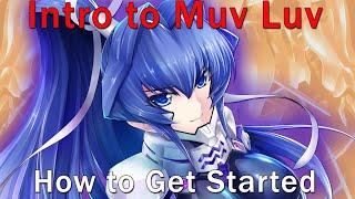 Beginner’s Guide to Muv Luv How and Where to Start Extra Unlimited and Alternative