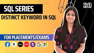 L20  Distinct Keyword in SQL  Complete SQL Course 2024  Jobs  Placements